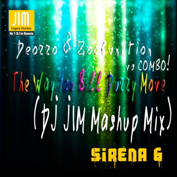 Deorro & Zoofunktion vs COMBO! - The Way You Bill Durry Move (DJ JIM Mashup Mix)