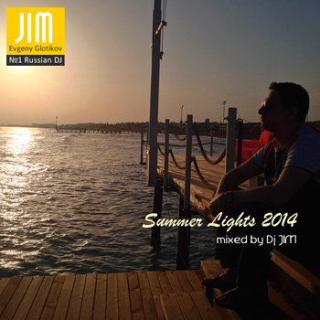 DJ JIM — Summer Lights 2014