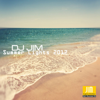 DJ JIM — Summer Lights 2012
