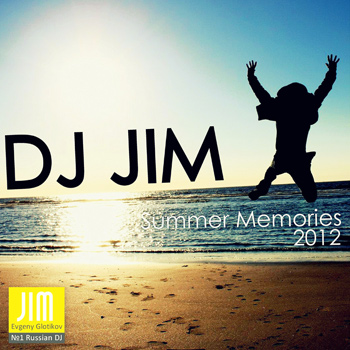 DJ JIM — Summer Memories 2012