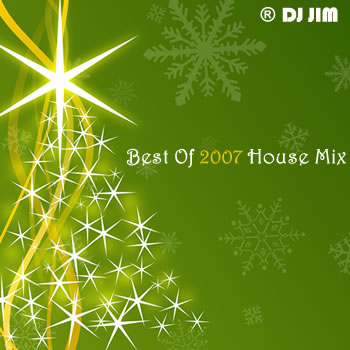 DJ JIM Best 2007 Electro House Mix