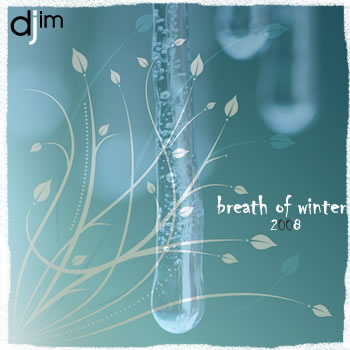 DJ JIM — Breath of winter 2008