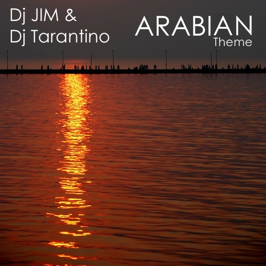 DJ Jim & DJ Tarantino - Arabian Theme
