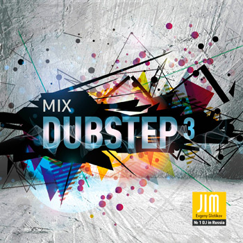 DJ JIM — Dubstep 3 Mix