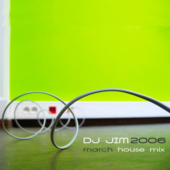 DJ JIM March 2006 Mix