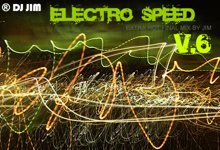 DJ JIM Electro Speed 6
