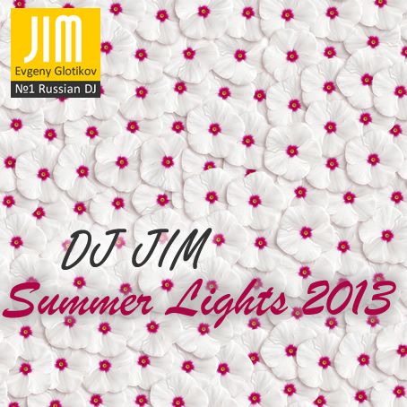 DJ JIM — Summer Lights 2013
