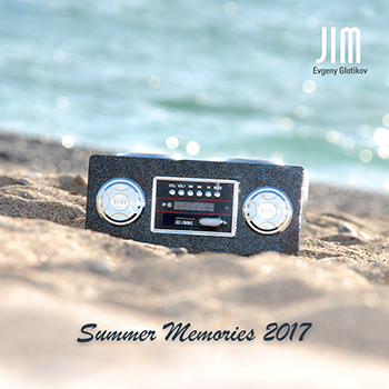 DJ JIM — Summer Memories 2017