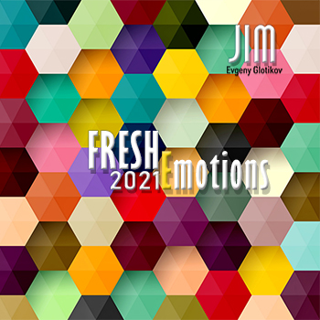 DJ JIM — Fresh Emotions 2021